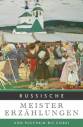 Russische Meistererzählungen Von Puschkin bis Gorki