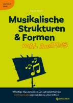 Musikalische Strukturen & Formen mal anders - 10 fertige Musikstunden, um Lehrplanthemen mit Popmusik spannender zu unterrichten