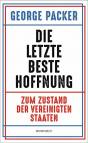 Die letzte beste Hoffnung - Zum Zustand der Vereinigten Staaten