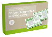 50 Coachingkarten Online-Coaching Das Methodenset für digital gestützte Beratung