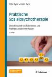 Praktische Sozialpsychotherapie - Die Lebenswelt von Patientinnen und Patienten positiv beeinflussen