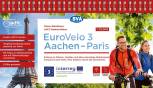 Eurovelo 3 Aachen-Paris / ADFC-Radreiseführer/Fahrradkarte - 1:75.000. Entlang an Flüssen, Kanälen und über ehemalige Bahntrassen entspannt nach Paris