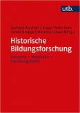 Historische Bildungsforschung Konzepte – Methoden – Forschungsfelder