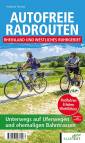Autofreie Radrouten - Rheinland und westliches Ruhrgebiet - Unterwegs auf Uferwegen und ehemaligen Bahntrassen