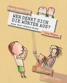 Wer denkt sich die Wörter aus? - Eine Wort-Schatz-Suche