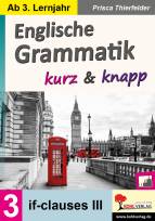 Englische Grammatik kurz & knapp Band 3: if-clauses III 