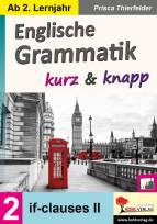 Englische Grammatik kurz & knapp  Band 2: if-clauses II 