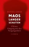 Maos langer Schatten - Chinas Umgang mit der Vergangenheit