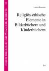 Religiös-ethische Elemente in Bilderbüchern und Kinderbüchern 