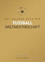 Das goldene Buch der Fußball-Weltmeisterschaft - 