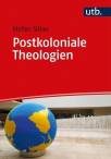 Postkoloniale Theologien Eine Einführung