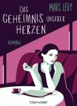 Das Geheimnis unserer Herzen - 