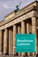 Berolinum Latinum - Der 1. Stadtführer auf Latein