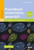 Praxisbuch Unterrichtsgespräch Grundlagen und Trainingstools. Mit E-Book inside und Online-Materialien