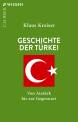 Geschichte der Türkei - Von Atatürk bis zur Gegenwart 