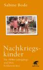 Nachkriegskinder - Die 1950er Jahrgänge und ihre Soldatenväter