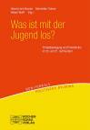 Was ist mit der Jugend los? Protestbewegung und Protestkultur im 20. und 21. Jahrhundert