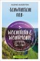 Wochenend und Wohnmobil - Kleine Auszeiten Schwäbische Alb - Camping- & Stellplätze - Highlights - Aktivitäten