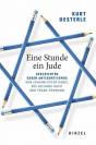 Eine Stunde ein Jude - Geschichten gegen Antisemitismus - Von Johann Peter Hebel bis Ricarda Huch und Franz Fühmann