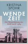 Wendezeit - Die Neuordnung der Welt nach 1989