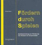 Fördern durch Spielen Spielesammlung zur Förderung von Kindern im Vorschulalter