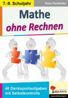 Mathe ohne Rechnen 40 Denksportaufgaben mit Selbstkontrolle