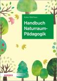 Handbuch Naturraumpädagogik in Theorie und Praxis