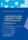 Grammatik im Fach Deutsch als Fremd- und Zweitsprache - Grundlagen und Vermittlung