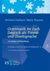 Grammatik im Fach Deutsch als Fremd- und Zweitsprache Grundlagen und Vermittlung