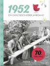 1952 - Ein ganz besonderer Jahrgang - 70. Geburtstag