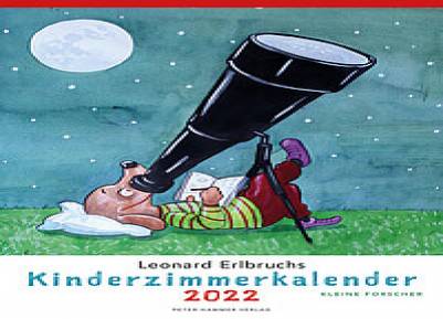 Leonard Erlbruchs Kinderzimmerkalender 2022 - Kleine Forscher