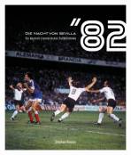 Die Nacht von Sevilla  - Ein deutsch-französisches Fußballdrama
