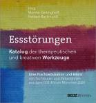 Essstörungen Katalog der therapeutischen und kreativen Werkzeuge. Eine Psychoedukation und Bilanz von Fachleuten und Patientinnen