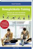 Beweglichkeits-Training - Übungen für mehr Flexibilität und zur Muskelentspannung