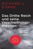 Das Dritte Reich und seine Verschwörungstheorien - Wer sie in die Welt gesetzt hat und wem sie nutzen