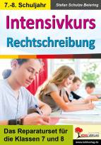Intensivkurs Rechtschreibung / 7.-8. Schuljahr  - 