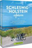Schleswig-Holstein erfahren - Radtouren durch malerische Landschaften, zu reizvollen Städten und kulturellen Highlights