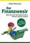 Der Finanzwesir 2.0  - Was Sie über Vermögensaufbau wirklich wissen müssen. Intelligent Geld anlegen und finanzielle Freiheit erlangen mit ETF und Index-Fonds