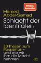 Schlacht der Identitäten - 20 Thesen zum Rassismus - und wie wir ihm die Macht nehmen