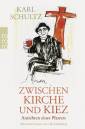 Zwischen Kirche und Kiez - Ansichten eines Pfarrers