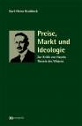 Preise, Markt und Ideologie - Zur Kritik von Hayeks Theorie des Wissens