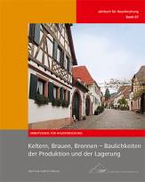 Keltern, Brauen, Brennen - Baulichkeiten der Produktion und der Lagerung