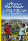 Die 44 schönsten Panorama-E-Bike-Touren in Deutschland  Kostenloser GPX-Tracks-Download aller 44 Radtouren - 44 Tages- und Mehrtagestouren mit Längen zwischen 18 und 260 Kilometern