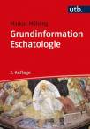 Grundinformation Eschatologie - Theologie im Abenteuer der Hoffnung