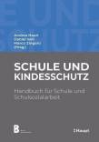 Schule und Kindesschutz - Handbuch für Schule und Schulsozialarbeit