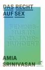 Das Recht auf Sex - Feminismus im 21. Jahrhundert 