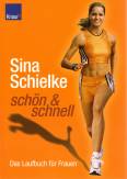 schön & schnell Das Laufbuch für Frauen