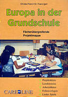 Europa in der Grundschule Fächerübergreifende Projektmappe