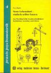 Neue Lehrmittel - einfach selber bauen Ein Werkbuch für Sonderschullehrer, Fachlehrer, Erzieher und Eltern