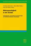 Mehrsprachigkeit in der Schule Ausgangspunkte, unterrichtliche Herausforderungen und methodisch-didaktische Zielsetzungen